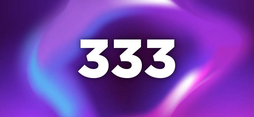 333 значение числа - ангельская нумерология